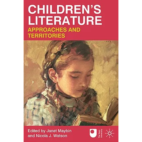 Children's Literature: Approaches and Territories - Paperback