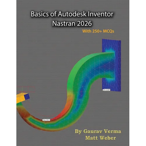 Basics of Autodesk Inventor Nastran 2026 - Paperback