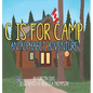 C Is for Camp: An Alphabet Adventure - Hardcover