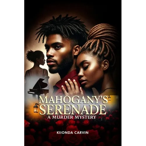 Mahogany's Serenade: A Murder Mystery - Paperback