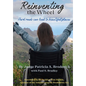 Reinventing the Wheel: Hard Roads Can Lead to Beautiful Places - Hardcover
