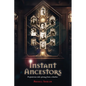 Instant Ancestors: Preposterous tales sprung from a shoebox - Paperback
