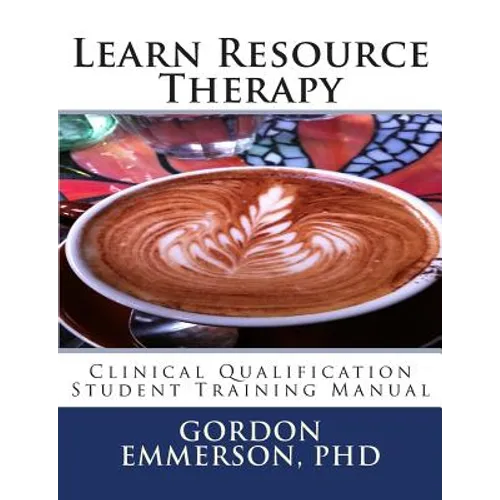 Learn Resource Therapy: Clinical Qualification Student Training Manual - Paperback
