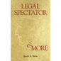 Legal Spectator & More - Hardcover