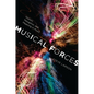 Musical Forces: Motion, Metaphor, and Meaning in Music - Hardcover
