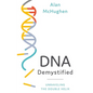 DNA Demystified: Unravelling the Double Helix - Hardcover