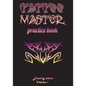 Tattoo Master Practice Book - Drawing Album - Paperback