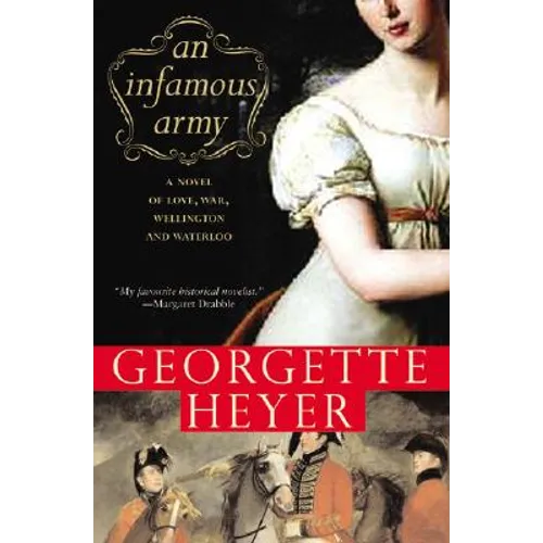 An Infamous Army: A Novel of Wellington, Waterloo, Love and War - Paperback