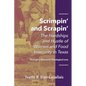 Scrimpin' and Scrapin': The Hardships and Hustle of Women and Food Insecurity in Texas - Paperback