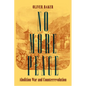 No More Peace: Abolition War and Counterrevolution - Hardcover