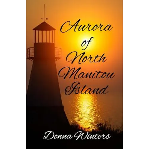 Aurora of North Manitou Island - Paperback