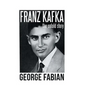 Franz Kafka: The Untold Story - Hardcover