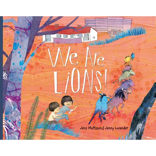 We Are Lions! - Hardcover