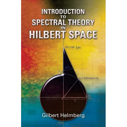 Introduction to Spectral Theory in Hilbert Space - Paperback