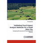 Validating Fiscal Impact Analysis Methods for a Small Ohio City - Paperback