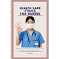 Health Care Ethics for Nurses - Paperback