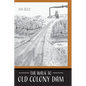 The Walk to Old Colony Dam - Hardcover