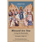 Blessed Are You: Living the Beatitudes - Paperback