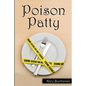 Poison Patty - Paperback