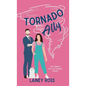 Tornado Ally: A Small Town Romantic Comedy - Hardcover