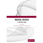 Medical Devices: A Practical Guide - Hardcover