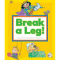 Break a Leg!: (And Other Odd Things We Say) - Library Binding