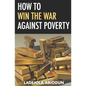 How to Win the War Against Poverty - Paperback