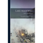 Lake Mahopac: Nature Studies and Historic Sketches - Hardcover