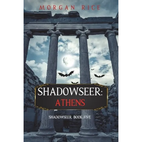 Shadowseer: Athens (Shadowseer, Book Five) - Paperback