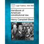 Handbook of American constitutional law. - Paperback
