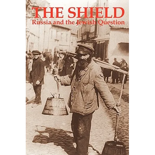 The Shield: Russia and the Jewish Question - Russian Intellectuals on Anti-Semitism - Paperback