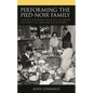 Performing the Pied-Noir Family: Constructing Narratives of Settler Memory and Identity in Literature and On-Screen - Paperback