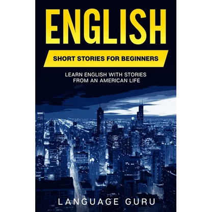 English Short Stories for Beginners: Learn English With Stories From an American Life - Paperback