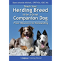 Teach Your Herding Breed to Be a Great Companion Dog, from Obsessive to Outstanding - Paperback