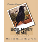 Bob, Huey & Me - Paperback