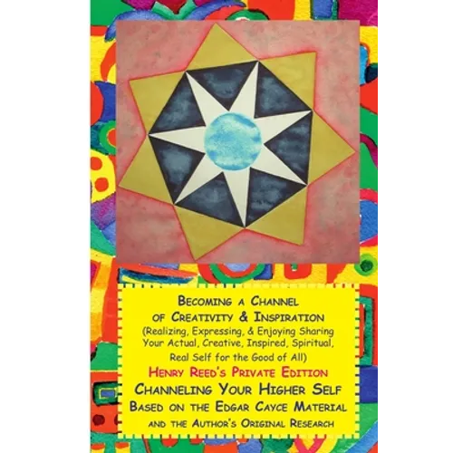 Becoming a Channel of Creativity and Inspiration - Paperback