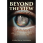 Beyond the View: Awe-Filled Journeys From Around The Globe - Paperback