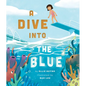 A Dive Into the Blue - Hardcover