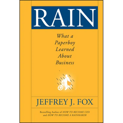 Rain: What a Paperboy Learned about Business - Hardcover