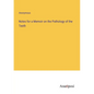 Notes for a Memoir on the Pathology of the Teeth - Paperback