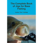 The Complete Book of Jigs for Bass Fishing - Paperback