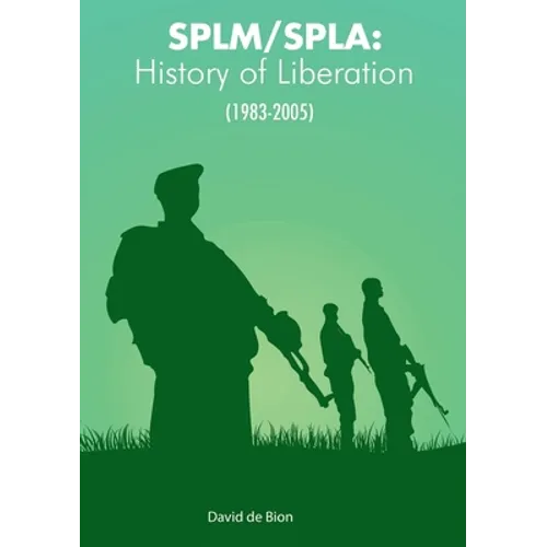 Splm/Spla: History of Liberation (1983-2005) - Paperback