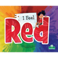 I Feel Red - Library Binding