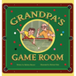 Grandpa's Game Room - Hardcover