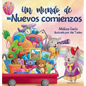 Un mundo de nuevos comienzos: Libro infantil en rima sobre la mudanza - Hardcover