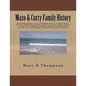 Genealogy of Mazo, Curry, Thompson, Mason, Forsythe, Brown, Shatteen, Washington, Morgan, Robinson, Alston, Frazier, Hapton et al: Thompson Family His - Paperback