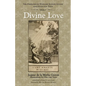Divine Love: The Emblems of Madame Jeanne Guyon and Otto Van Veen, Vol. 1 - Paperback
