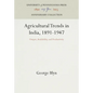 Agricultural Trends in India, 1891-1947: Output, Availability, and Productivity - Hardcover