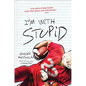 I'm with Stupid - Paperback