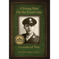 A Young Man on the Front Line: Lessons of War - Hardcover